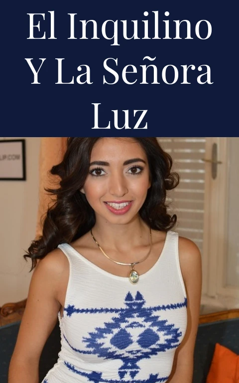 El inquilino y la señora Luz