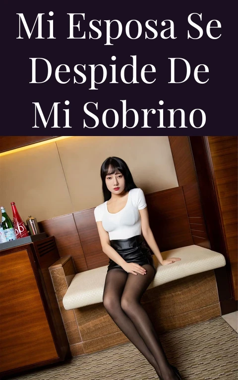 Mi esposa se despide de mi sobrino